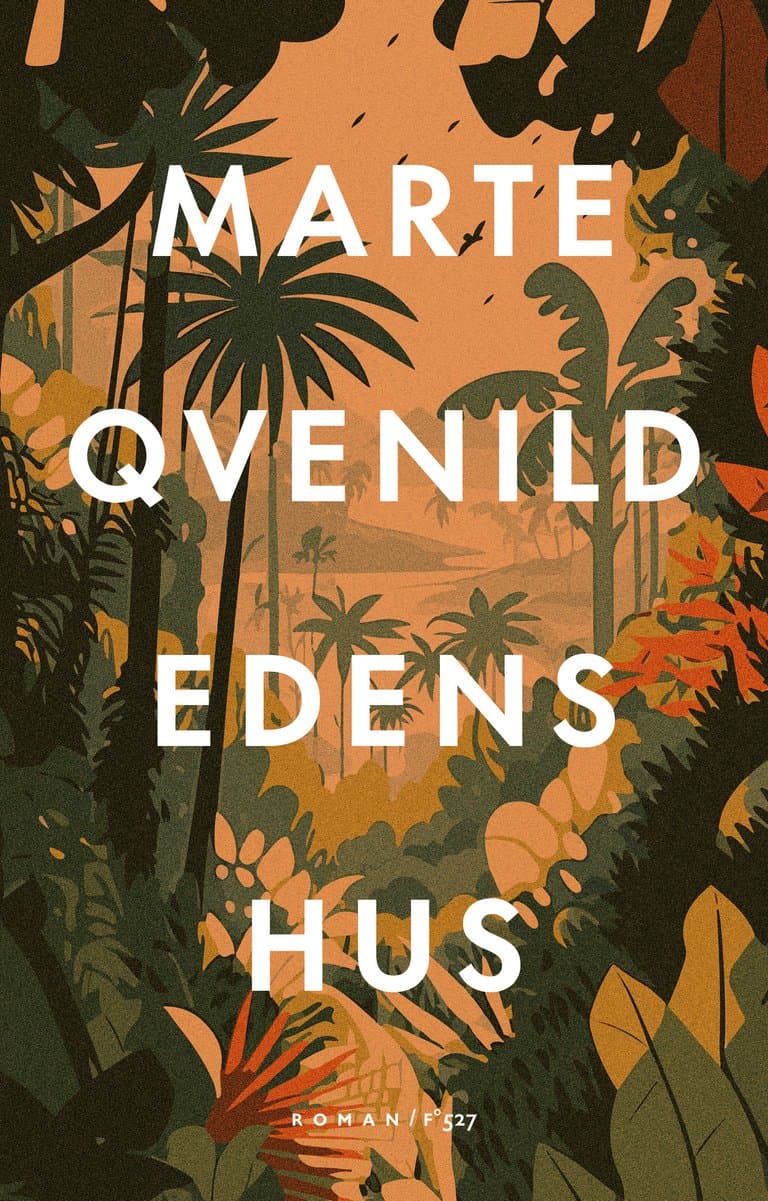Omslag Edens hus av Marte Qvenild (Ebok)