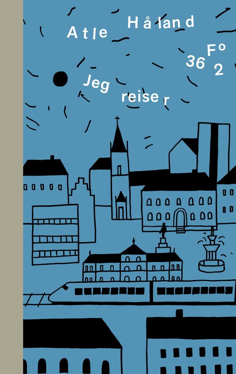 Omslag Jeg reiser av Atle Håland (Innbundet)
