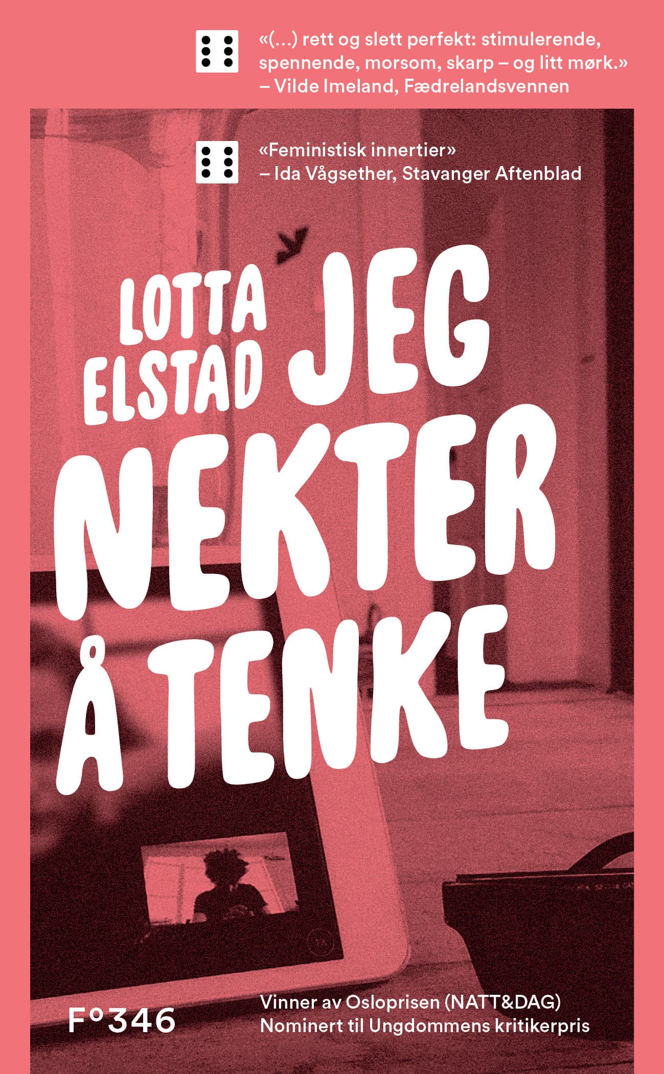 Omslag Jeg nekter å tenke av Lotta Elstad (Heftet)