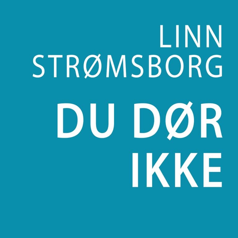 Omslag Du dør ikke av Linn Strømsborg (Lydbok)
