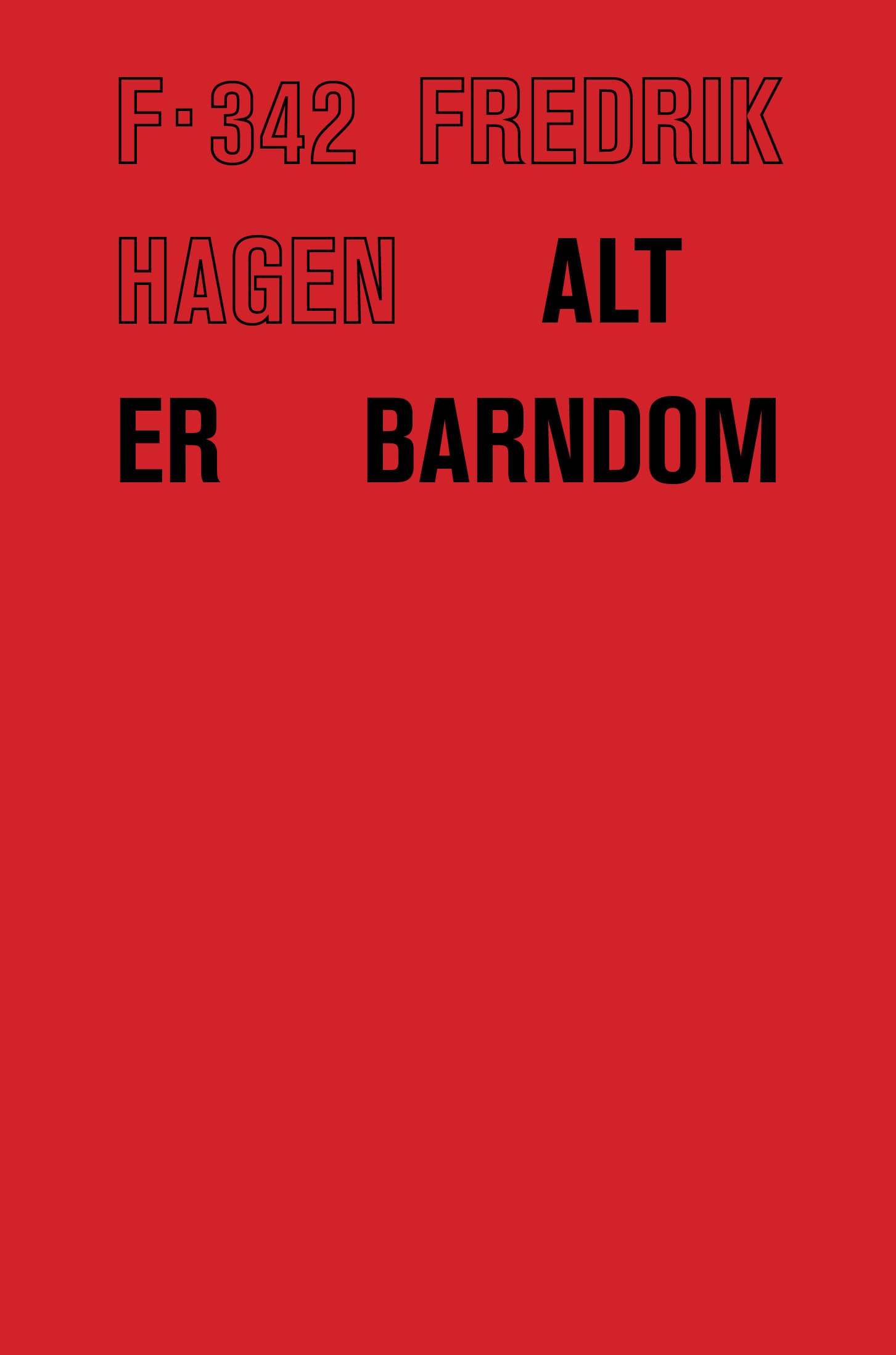 Omslag Alt er barndom av Fredrik Hagen (Ebok)