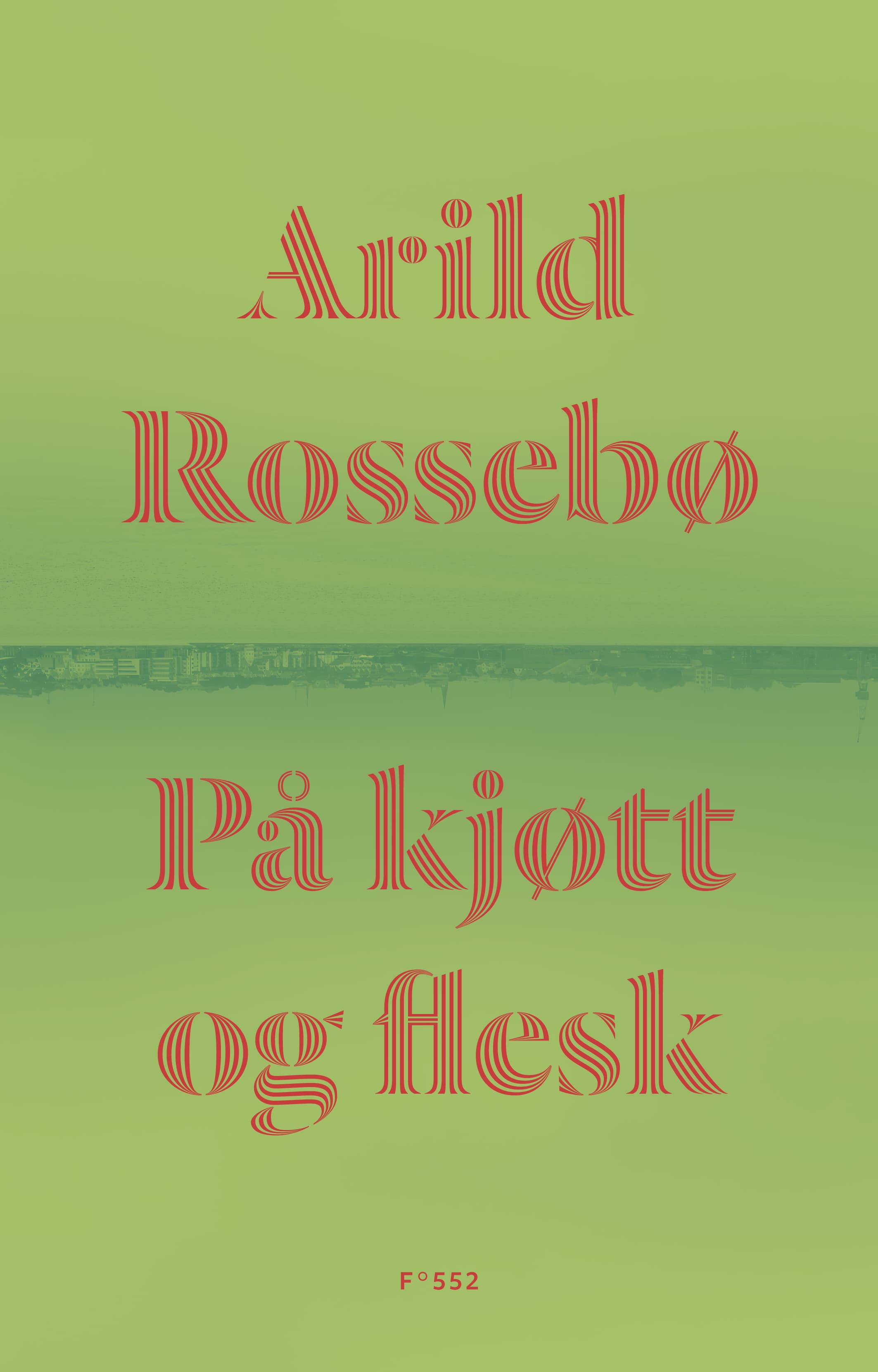 Omslag På kjøtt og flesk av Arild Rossebø (Innbundet)