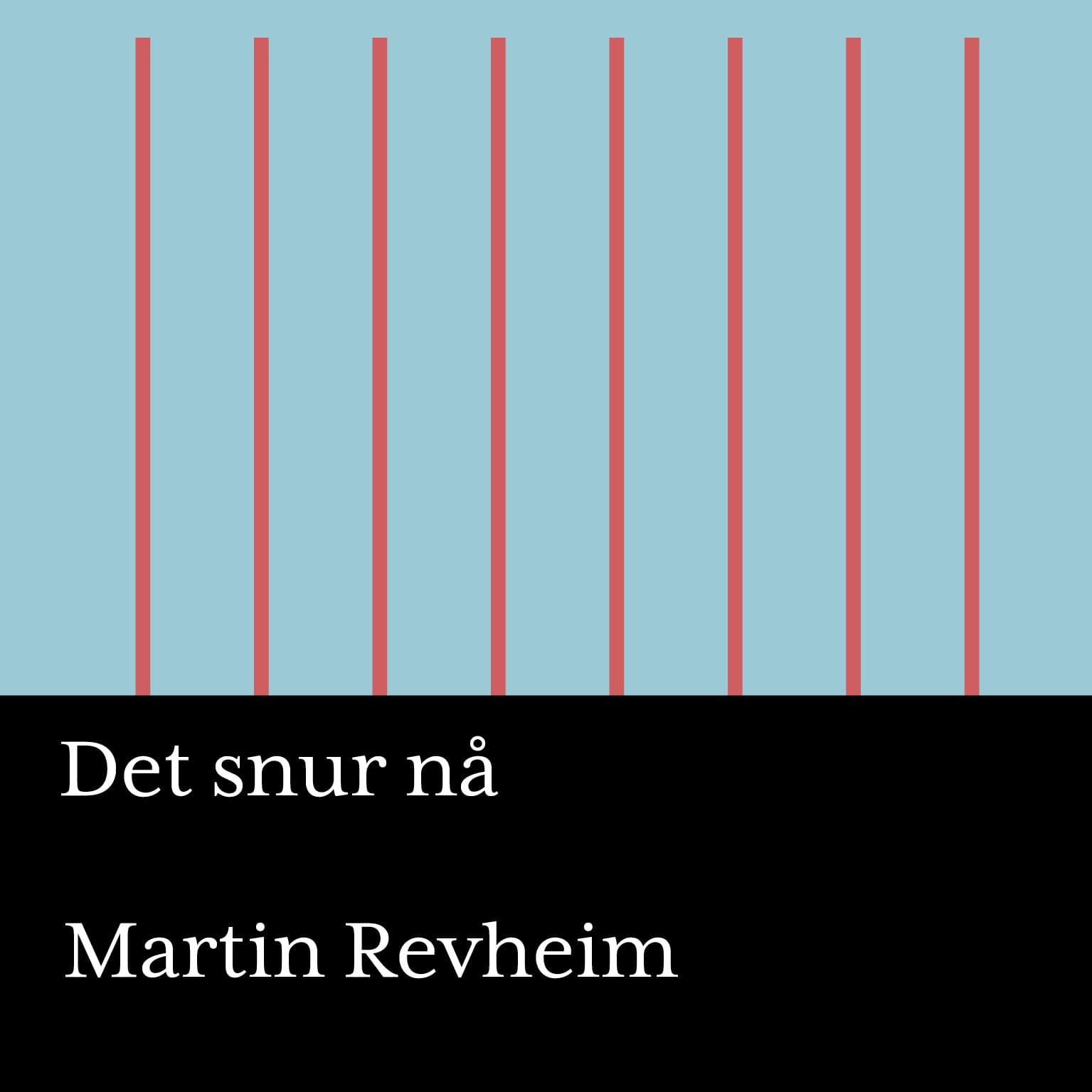 Omslag Det snur nå av Martin Revheim (Lydbok)